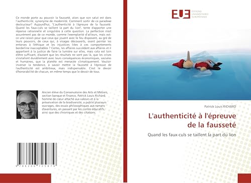 L'authenticité à l'épreuve de la fausseté: Quand les faux-culs se taillent la part du lion von Éditions universitaires européennes