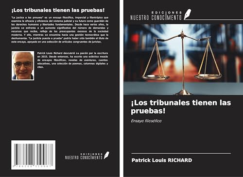¡Los tribunales tienen las pruebas!: Ensayo filosófico von Ediciones Nuestro Conocimiento