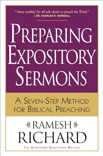Preparing Expository Sermons: A SevenStep Method for Biblical Preaching