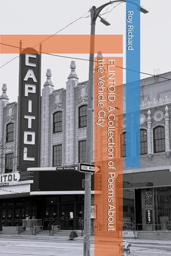 FLINTOID: A Collection of Poems About the Vehicle City von Independently published
