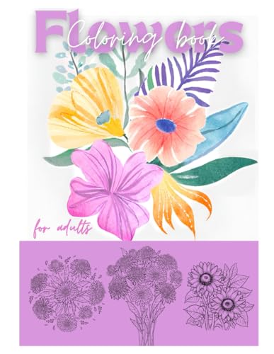 flowers coloring book: for adults von Independently published