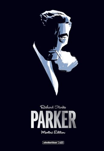 Parker – Martini Edition: Band 1 von Schreiber & Leser