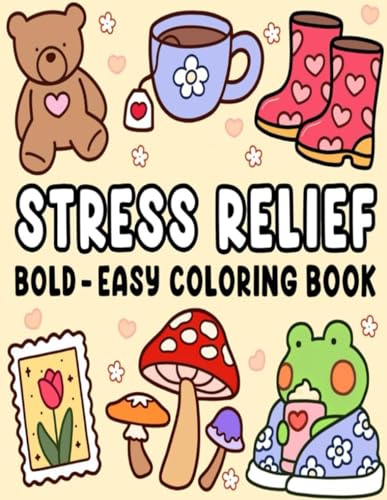 Stress Relief Coloring Book for Adults and Kids, Bold and Easy
