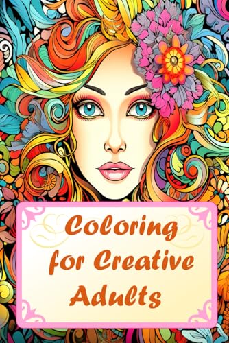 Advanced Coloring for Creative Adults: Try stress relieving power of coloring! Advanced Coloring for Creative Adults: Try stress relieving power of coloring! von Independently published