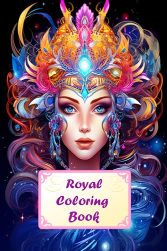 Color Like a Queen: Royal Coloring Book: Stunning Crowns, Gowns, and Patterns to Bring to Life (Coloring Pages) von Independently published