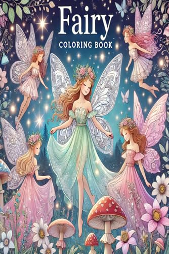 Fairy Coloring Book for kids : My First Big Book of Easy Educational Coloring Pages of Princess and Fairy for Boys & Girls, Toddler, Little Babys, ... Any Ages: Vivid Coloring Pages for Toddlers! Fairy Coloring Book for kids : My First Big Book of Easy Educational Coloring Pages of Princess and Fairy for Boys & Girls, Toddler, Little Babys, ... Any Ages: Vivid Coloring Pages for Toddlers! von Independently published