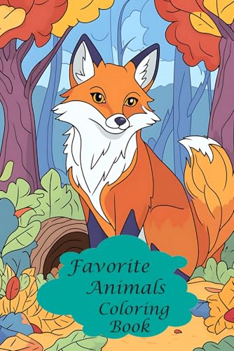 Favorite Animals Coloring Book for kids: My First Big Book of Easy Educational Coloring Pages of Animal for Boys & Girls, Toddler, Little Babys, ... Any Ages: A lot of vivid Coloring Pages! Favorite Animals Coloring Book for kids: My First Big Book of Easy Educational Coloring Pages of Animal for Boys & Girls, Toddler, Little Babys, ... Any Ages: A lot of vivid Coloring Pages! von Independently published