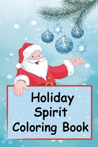 Holiday Spirit: Christmas Art Therapy Coloring Book: Vivid Coloring Pages for Toddlers! Holiday Spirit: Christmas Art Therapy Coloring Book: Vivid Coloring Pages for Toddlers! von Independently published