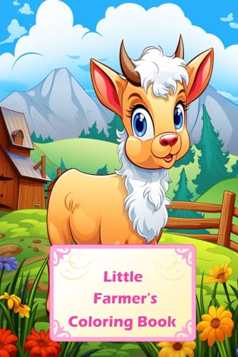 Little Farmer's Coloring Book: Farm Animals & More: My First Big Book of Easy Educational Coloring Pages of Animal for Boys & Girls, Toddler, Little ... Animals with Simple Patterns for Children Little Farmer's Coloring Book: Farm Animals & More: My First Big Book of Easy Educational Coloring Pages of Animal for Boys & Girls, Toddler, Little ... Animals with Simple Patterns for Children von Independently published