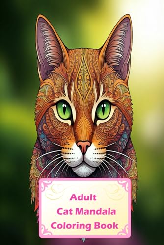 Magical Cat Circles: Adult Mandala Collection: Sophisticated Cat-Themed Mandalas for Stress Relief Magical Cat Circles: Adult Mandala Collection: Sophisticated Cat-Themed Mandalas for Stress Relief von Independently published