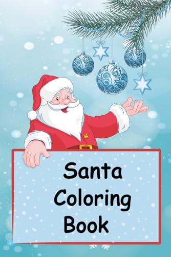 The Ultimate Santa Claus Coloring Book: Festive Holiday Fun for Kids: A Magical Journey Through Santa's World (Coloring Pages) von Independently published