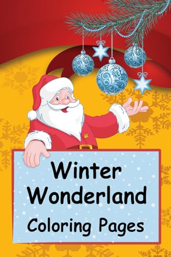 Winter Wonderland: Festive Christmas Coloring Pages: Vivid Coloring Pages for Toddlers! Winter Wonderland: Festive Christmas Coloring Pages: Vivid Coloring Pages for Toddlers! von Independently published