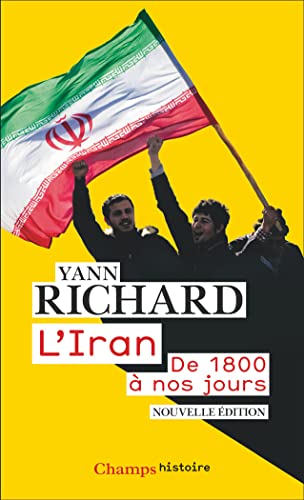 L'Iran: De 1800 à nos jours L'Iran: De 1800 à nos jours von FLAMMARION