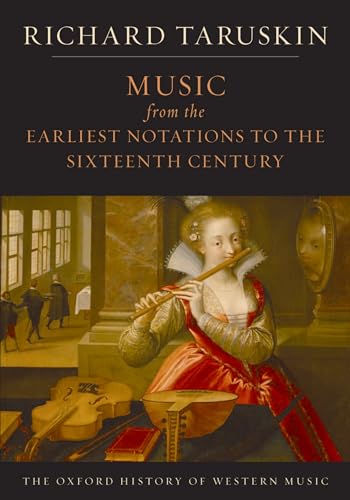 The Oxford History of Western Music: Music from the Earliest Notations to the Sixteenth Century von Oxford University Press, USA