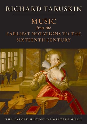 The Oxford History of Western Music: Music from the Earliest Notations to the Sixteenth Century von OUP USA