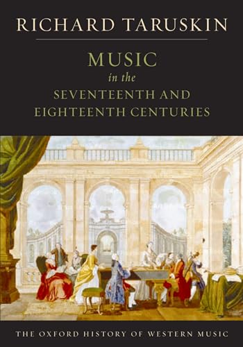 Music in the Seventeenth and Eighteenth Centuries: The Oxford History of Western Music von Oxford University Press, USA