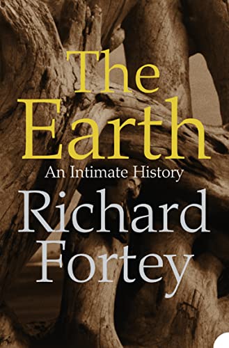The Earth: An Intimate History von Harper Perennial