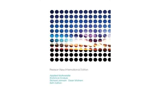 Applied Multivariate Statistical Analysis: Pearson New International Edition von Pearson Education Limited