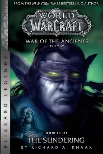 WarCraft: War of The Ancients # 3: The Sundering (Warcraft: Blizzard Legends, Band 3) von Blizzard Entertainment