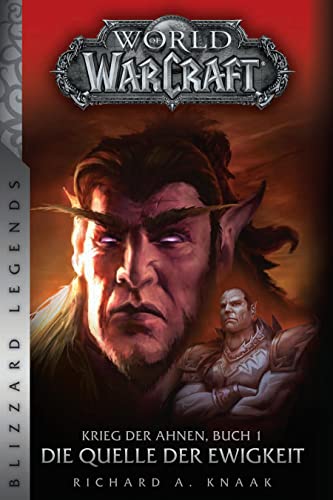 World of Warcraft: Krieg der Ahnen 1: Die Quelle der Ewigkeit (Blizzard Legends) von Panini