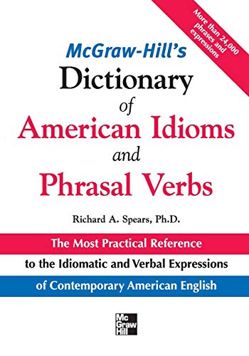 McGraw-Hill's Dictionary of American Idoms and Phrasal Verbs (McGraw-Hill ESL References) von McGraw-Hill Education