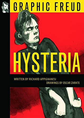 Hysteria: Graphic Freud Series