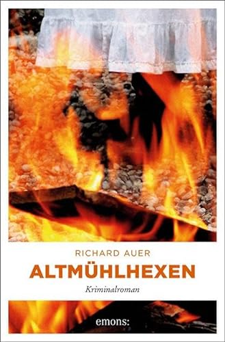 Altmühlhexen: Kriminalroman (Altmühltal) von Emons Verlag