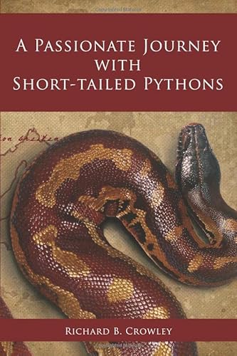 A Passionate Journey with Short-tailed Pythons