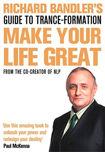 Make Your Life Great: Guide to Trance-formation (Book)