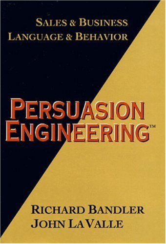 Persuasion Engineering: Sales and Business, Sales and Behaviour von Meta Publications,U.S.