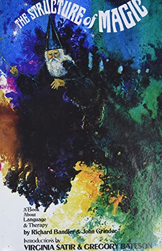 The Structure of Magic a Book about Language and Therapy The Structure of Magic a Book about Language and Therapy von SCIENCE & BEHAVIOR BOOKS INC
