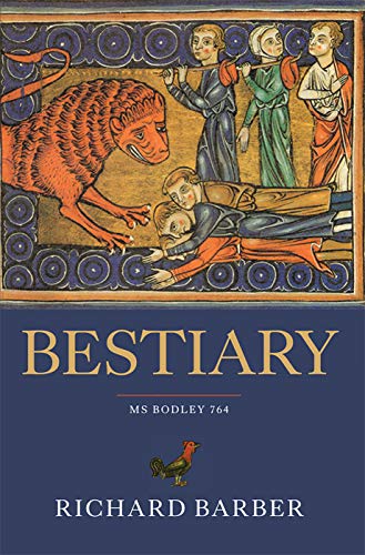 Bestiary: Being an English Version of the Bodleian Library, Oxford, MS Bodley 764 von Boydell Press