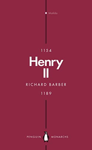 Henry II (Penguin Monarchs): A Prince Among Princes