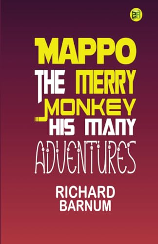 Mappo, the Merry Monkey: His Many Adventures von Zinc Read