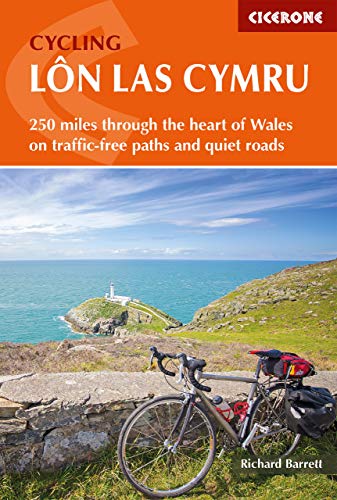 Cycling Lon Las Cymru: 250 miles through the heart of Wales on traffic-free paths and quiet roads (Cicerone guidebooks)