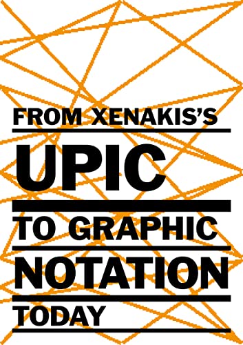 From Xenakis's UPIC to Graphic Notation Today: Mit QR-Codes (Zeitgenössische Kunst)