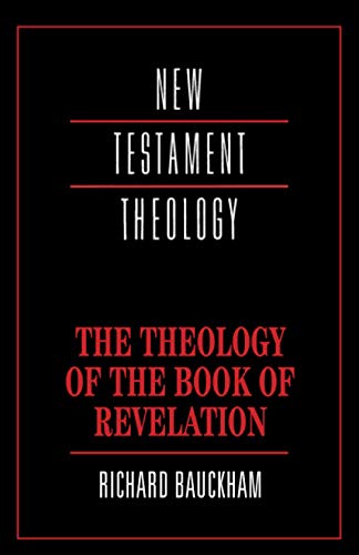 Theology of the Book of Revelation (New Testament Theology) von Cambridge University Press