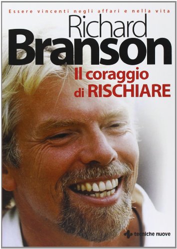 Il coraggio di rischiare (Gestione d'impresa)