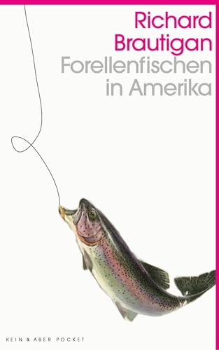 Forellenfischen in Amerika von Kein + Aber