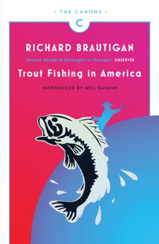 Trout Fishing in America: Richard Brautigan (Canons) von Canongate Books