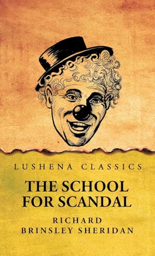 The School for Scandal The School for Scandal von Lushena Books