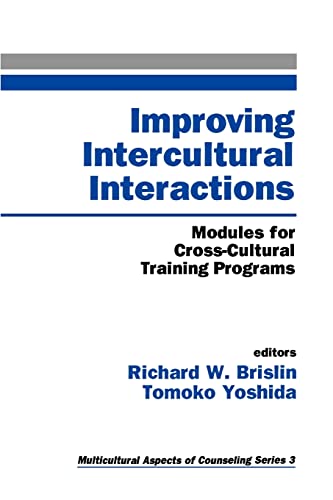 Improving Intercultural Interactions: Modules for Cross-Cultural Training Programs (Multicultural Aspects of Counseling, 3, Band 3) von Sage Publications