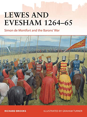 Lewes and Evesham 1264–65: Simon de Montfort and the Barons' War (Campaign, Band 285)