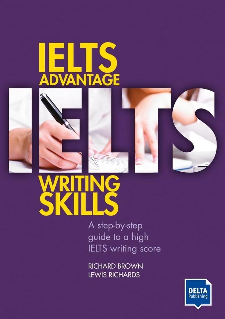 IELTS Advantage Writing Skills von Delta Publishing