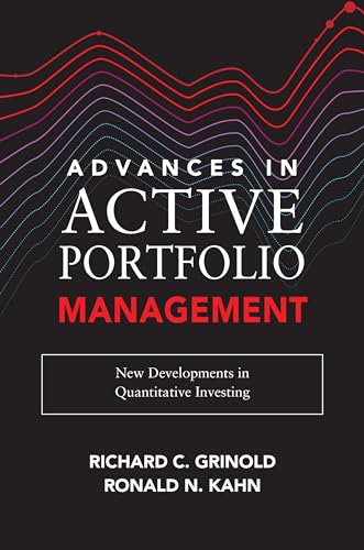 Advances in Active Portfolio Management: New Developments in Quantitative Investing Advances in Active Portfolio Management: New Developments in Quantitative Investing