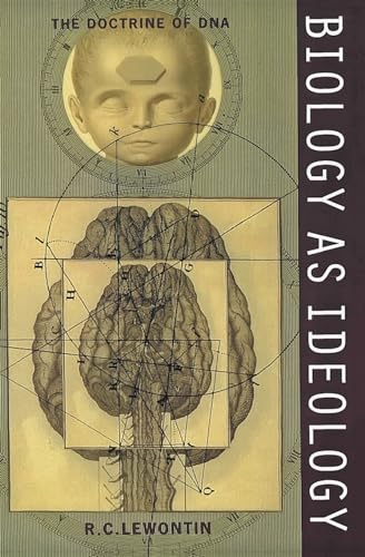 Biology as Ideology: The Doctrine of DNA