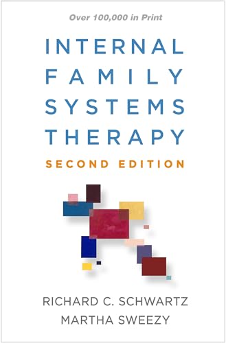 Internal Family Systems Therapy (The Guilford Family Therapy) von The Guilford Press