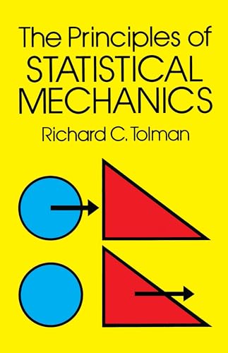 The Principles of Statistical Mechanics (Dover Books on Physics) von Dover Publications