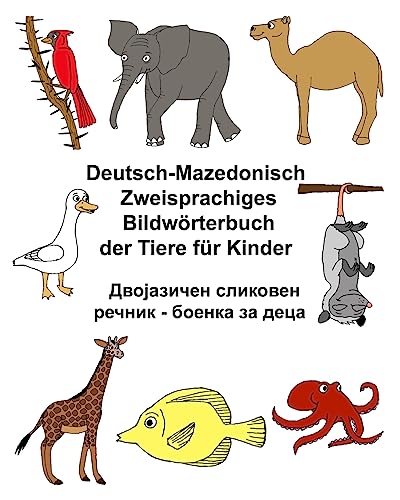 Deutsch-Mazedonisch Zweisprachiges Bildwörterbuch der Tiere für Kinder (FreeBilingualBooks.com) von Createspace Independent Publishing Platform