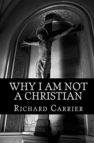Why I Am Not a Christian: Four Conclusive Reasons to Reject the Faith von CREATESPACE